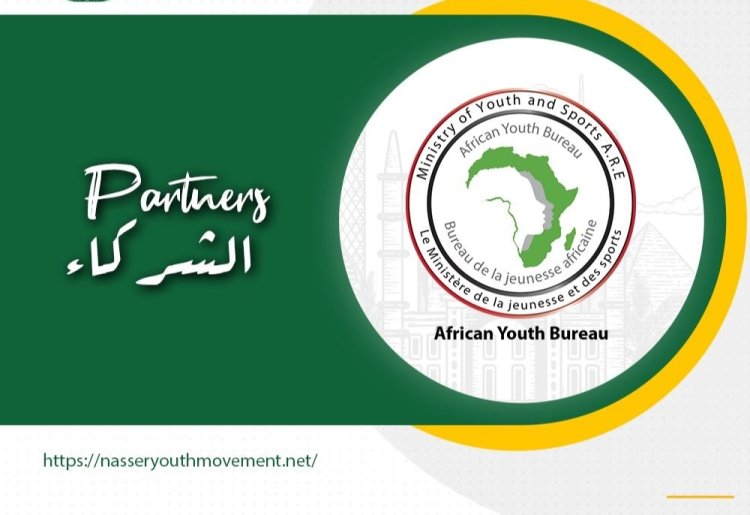 Le bureau africain de la jeunesse est partenaire de la bourse internationale de leadership Nasser