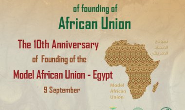 نحتفل بالذكري العشرين لتأسيس الاتحاد الافريقي تزامناً مع الذكري العاشرة تأسيس نموذج المحاكاة| شاركنا إحياؤه