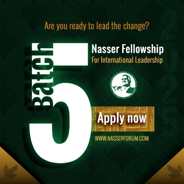 Le Forum Nasser International annonce le lancement du formulaire de participation à la 5ᵉ édition de la Bourse Nasser pour le Leadership International