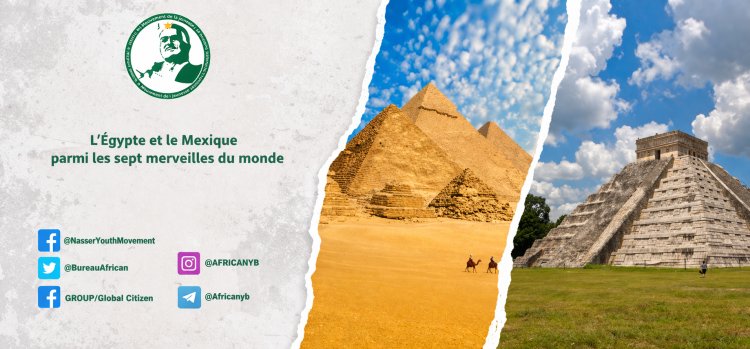 Égypte et Mexique entre les merveilles du monde, anciennes et nouvelles